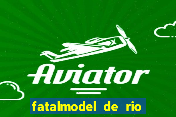 fatalmodel de rio claro sp